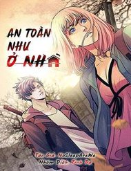 Truyện tranh An Toàn Như Ở Nhà - TruyenQQ