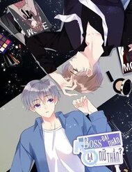 Truyện tranh Boss Đại Nhân Là Nữ Thần? - TruyenQQ