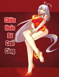 Truyện tranh Chiêu Hoán Sư Cuối Cùng - TruyenQQ