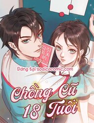 Truyện tranh Chồng Cũ 18 Tuổi - TruyenQQ