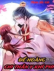 Truyện tranh Đế Hoàng Chi Thần Y Khí Phi - TruyenQQ