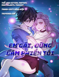 Truyện tranh Em Gái Đừng Làm Phiền Tôi - TruyenQQ