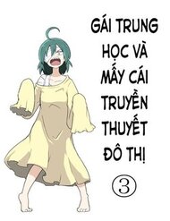 Truyện tranh Gái Trung Học Và Mấy Cái Truyền Thuyết Đô Thị - TruyenQQ