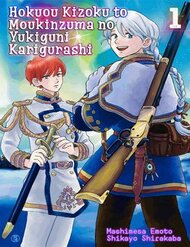 Truyện tranh Hokuou Kizoku To Moukinzuma No Yukiguni Karigurashi - TruyenQQ