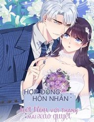 Truyện tranh Hôn Nhân Hợp Đồng: Kết Hôn Với Thanh Mai Xảo Quyệt - TruyenQQ