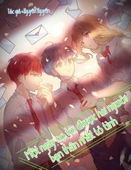 Truyện tranh Một Ngày Nọ Tôi Được Hai Người Bạn Thân Nhất Tỏ Tình - TruyenQQ