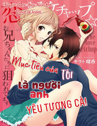 Truyện tranh Mục Tiêu Của Tôi Là Người Anh Yêu Tương Cà! - TruyenQQ