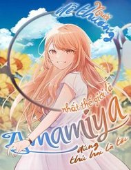 Truyện tranh Người Dễ Thương Nhất Thế Giới Là Amamiya - TruyenQQ