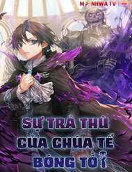 Truyện tranh Sự Trả Thù Của Chúa Tể Bóng Tối - TruyenQQ