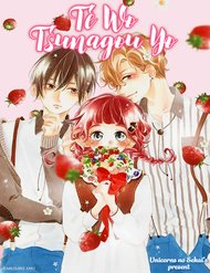 Truyện tranh Te Wo Tsunagou Yo - TruyenQQ