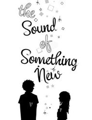 Truyện tranh The Sound Of Something New - TruyenQQ