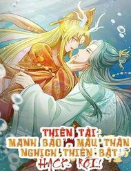 Truyện tranh Thiên Tài Manh Bảo , Mẫu Thân Nghịch Thiên Bật Hack Rồi! - TruyenQQ