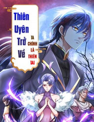 Truyện tranh Thiên Uyên Trở Về: Ta Chính Là Thiên Tai - TruyenQQ