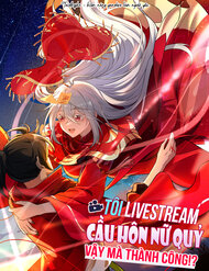 Truyện tranh Tôi Livestream Cầu Hôn Nữ Quỷ Vậy Mà Thành Công!? - TruyenQQ