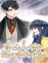 Truyện tranh Vợ Của Lục Tổng Không Phải Dạng Vừa - TruyenQQ