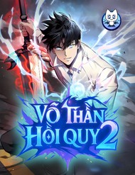 Truyện tranh Võ Thần Hồi Quy Cấp 2 - TruyenQQ