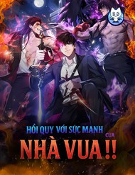 Truyện tranh Hồi Quy Với Sức Mạnh Của Nhà Vua - TruyenQQ