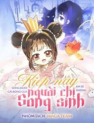 Truyện tranh Kiếp Này Em Sẽ Không Sống Dưới Cái Bóng Của Người Chị Song Sinh - TruyenQQ