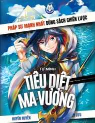 Truyện tranh Pháp Sư Mạnh Nhất Dùng Sách Chiến Lược, Tự Mình Tiêu Diệt Ma Vương - TruyenQQ