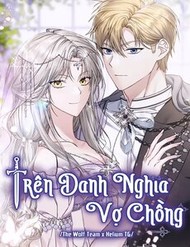 Truyện tranh Trên Danh Nghĩa Vợ Chồng - TruyenQQ