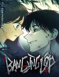 Truyện tranh Bạn Cùng Lớp - TruyenQQ