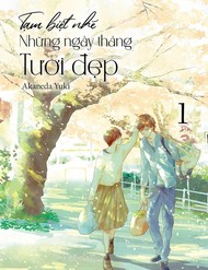 Truyện tranh Tạm Biệt Nhé, Những Ngày Tháng Tươi Đẹp - TruyenQQ