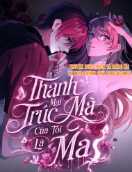 Truyện tranh Thanh Mai Trúc Mã Của Tôi Là Ma - TruyenQQ