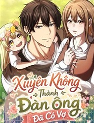 Truyện tranh Xuyên Không Thành Đàn Ông Đã Có Vợ - TruyenQQ
