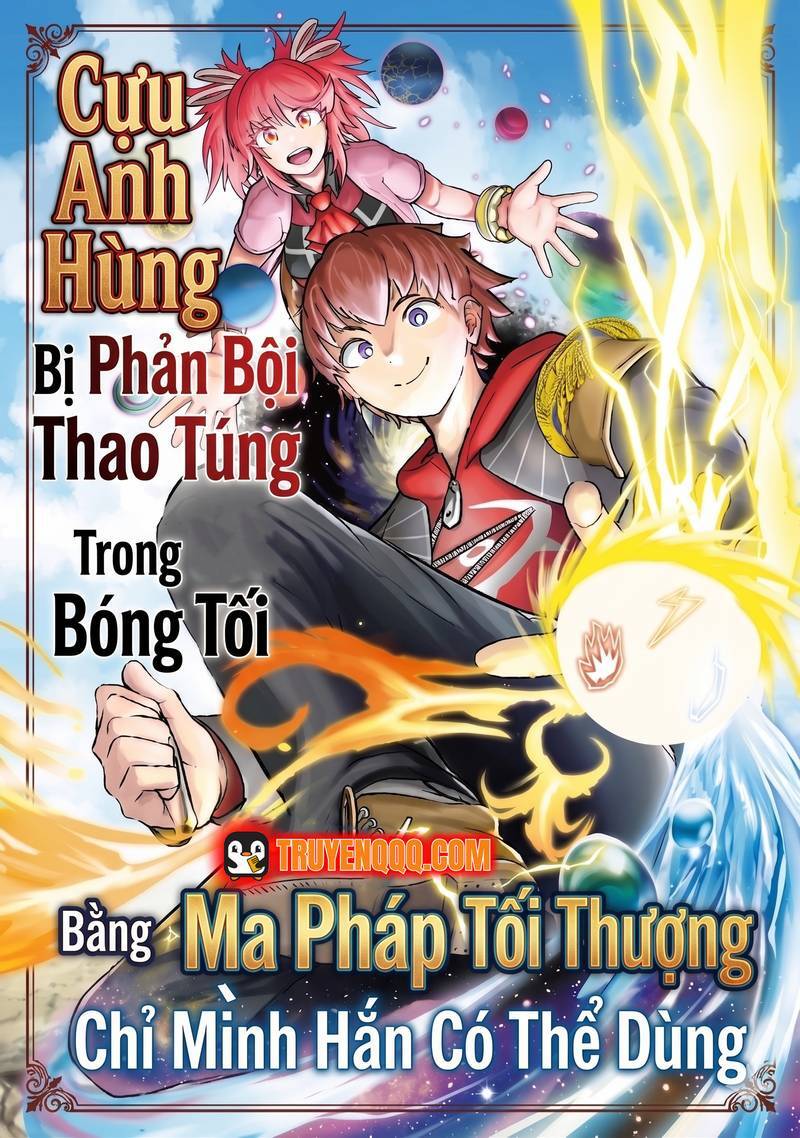 Truyện tranh Cựu Anh Hùng Bị Phản Bội Thao Túng Trong Bóng Tối Bằng Thứ Ma Pháp Tối Thượng Chỉ Mình Hắn Có Thể Dùng - TruyenQQ